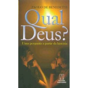 QUAL DEUS? - UMA PERGUNTA A PARTIR DA HISTORIA