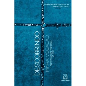 ACOMPANHAMENTO VOCACIONAL 2ª ETAPA - DESCOBRINDO MINHA VOCACAO