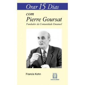 ORAR 15 DIAS COM PIERRE GOURSAT - EDITORA SANTUÁRIO