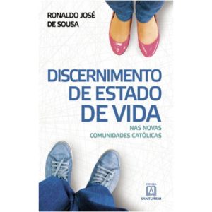 DISCERNIMENTO DE ESTADO DE VIDA - EDITORA SANTUÁRIO