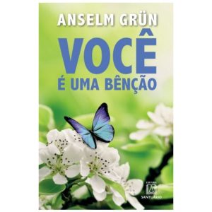 VOCE E UMA BENCAO - EDITORA SANTUÁRIO