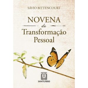 NOVENA DA TRANSFORMAÇÃO PESSOAL - EDITORA SANTUÁRIO