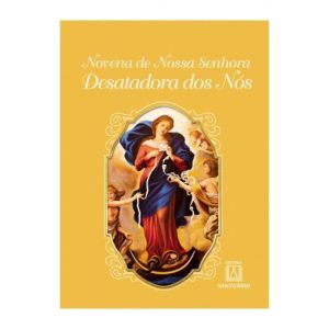 NOVENA DE NOSSA SENHORA DESATADORA DOS NÓS