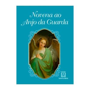 NOVENA AO ANJO DA GUARDA - EDITORA SANTUÁRIO