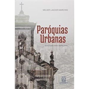 PARÓQUIAS URBANAS - EDITORA SANTUÁRIO