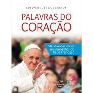 PALAVRAS DO CORAÇÃO - EDITORA SANTUÁRIO