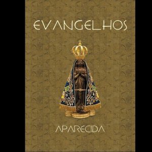 EVANGELHOS APARECIDA - EDITORA SANTUÁRIO