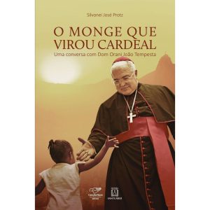 MONGE QUE VIROU CARDEAL, O - EDITORA SANTUÁRIO