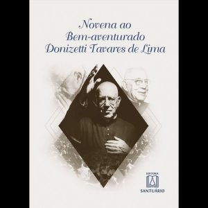 NOVENA AO BEM-AVENTURADO DONIZETTI TAVARES DE LIMA - EDITORA SANTUÁRIO
