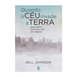 Quando o céu invade a terra - EDITORA VIDA GUARULHOS