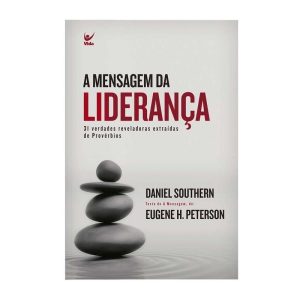 A mensagem da liderança - EDITORA VIDA GUARULHOS