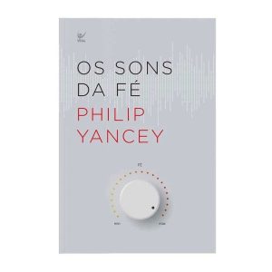 Os sons da fé - EDITORA VIDA GUARULHOS