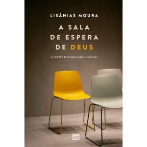 A SALA DE ESPERA DE DEUS: O CAMINHO DO DESESPERO P - MUNDO CRISTÃO