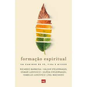 FORMAÇÃO ESPIRITUAL: UM CAMINHO DE FÉ, VIDA E MISS - MUNDO CRISTÃO