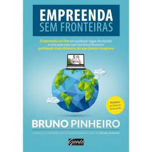 EMPREENDA SEM FRONTEIRAS - EMPREENDA ON-LINE EM QU - EDITORA GENTE