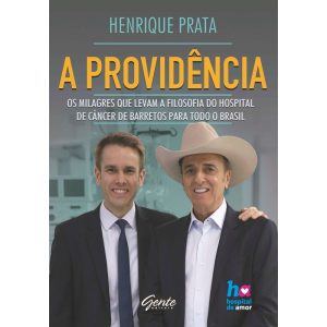 A PROVIDÊNCIA - OS MILAGRES QUE LEVAM A FILOSOFIA  - EDITORA GENTE