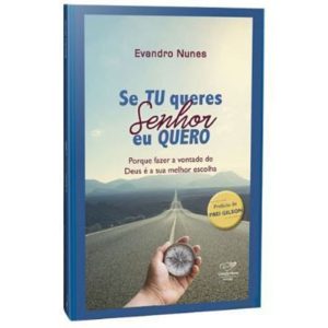 SE TU QUERES SENHOR EU QUERO