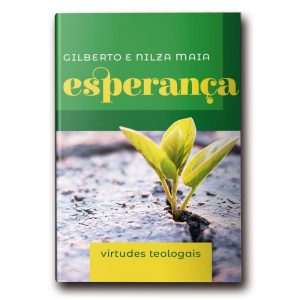 MINILIVRO VIRTUDES TEOLOGAIS: ESPERANÇA