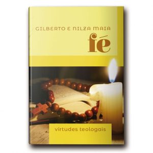 MINILIVRO VIRTUDES TEOLOGAIS: FÉ