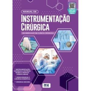 Manual de instrumentação cirúrgica: um mergulho na - PAE EDITORA E DISTRIBUIDORA DE LIVROS LTDA