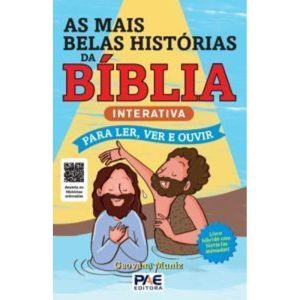 As mais belas histórias da Bíblia: Interativa - Pa - PAE EDITORA E DISTRIBUIDORA DE LIVROS LTDA