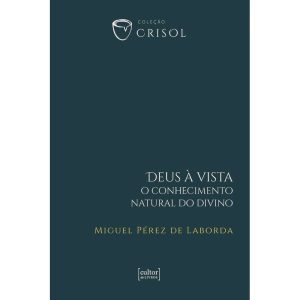 Deus à vista: O conhecimento natural do divino