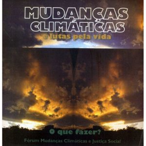 MUDANCAS CLIMATICAS E LUTAS PELA VIDA