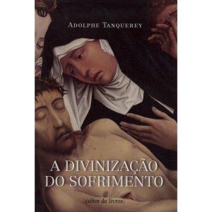 A divinização do sofrimento