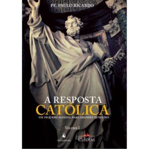 RESPOSTA CATOLICA, A