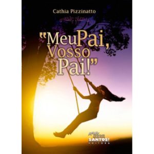 MEU PAI, VOSSO PAI