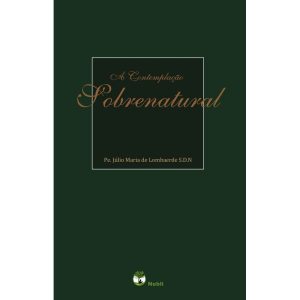 A CONTEMPLAÇÃO SOBRENATURAL
