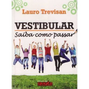 VESTIBULAR - SAIBA COMO PASSAR - 1ª - MENTE EDITORA