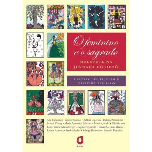 O FEMININO E O SAGRADO: MULHERES NA JORNADA DO HER - EDITORA ÁGORA