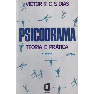 PSICODRAMA - TEORIA E PRÁTICA - EDITORA ÁGORA