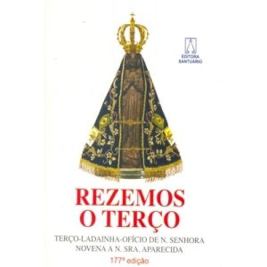 REZEMOS O TERÇO - EDITORA SANTUÁRIO