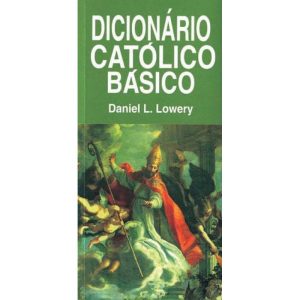 DICIONARIO CATOLICO BASICO - EDITORA SANTUÁRIO