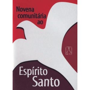 NOVENA COMUNITARIA AO ESPIRITO SANTO - EDITORA SANTUÁRIO