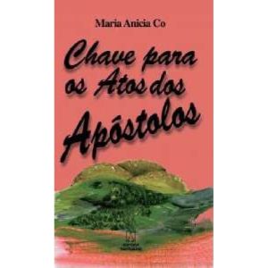 CHAVE PARA OS ATOS DOS APOSTOLOS