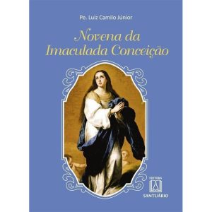 NOVENA A IMACULADA CONCEIÇÃO - EDITORA SANTUÁRIO