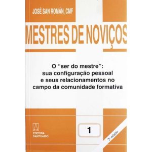 MESTRES DE NOVICOS - VOL. 01 - EDITORA SANTUÁRIO