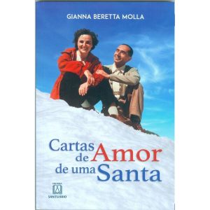 CARTAS DE AMOR DE UMA SANTA - DE GIANNA BERETTA MO - EDITORA SANTUÁRIO