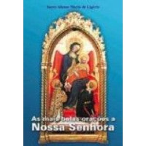MAIS BELAS ORACOES A NOSSA SENHORA, AS