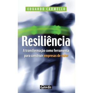 RESILIÊNCIA - EDITORA GENTE