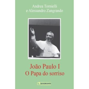 JOÃO PAULO I: O PAPA DO SORRISO