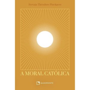 A MORAL CATÓLICA