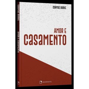AMOR E CASAMENTO