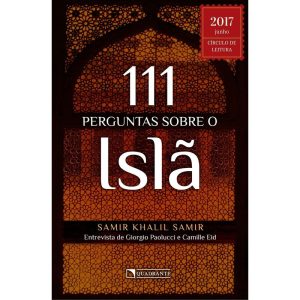 111 PERGUNTAS SOBRE O ISLÃ - QUADRANTE