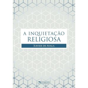 A INQUIETAÇÃO RELIGIOSA