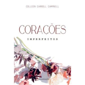 CORAÇÕES IMPERFEITOS - QUADRANTE