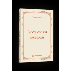 POCKET A PEQUENA VIA PARA DEUS - 3º EDIÇÃO - COLEÇ - QUADRANTE